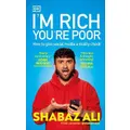 I'm Rich, You're Poor By Shabaz Ali (Hardback)