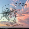 Things Happen That Way by Dr. John (CD)