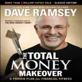 The Total Money Makeover: Classic Edition By Dave Ramsey (Hardback)