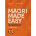 Maori Made Easy Workbook 7/kete 7 By Scotty Morrison