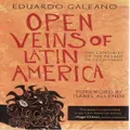Open Veins Of Latin America By Eduardo Galeano