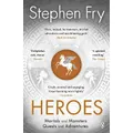 Heroes By Stephen Fry