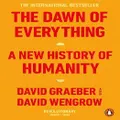 The Dawn Of Everything By David Graeber, David Wengrow