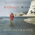 Billies Kiss By Elizabeth Knox