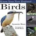 Know Your New Zealand Birds By Geoff & Lynette Moon