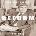 Reform By Geoffrey Palmer