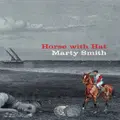 Horse With Hat By Marty Smith