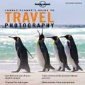 Lonely Planet's Guide To Travel Photography By Lonely Planet, Richard I'anson