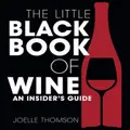 Little Black Book Of Wine By Joelle Thomson