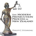 The Modern Prosecution Process In New Zealand By Philip Stenning