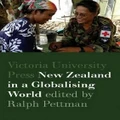 New Zealand In A Globalising World By Ralph Pettman (Ed.)