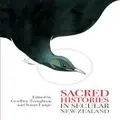 Sacred Histories In Secular New Zealand By Troughton Geoffery