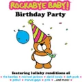 Birthday Party by Rockabye Baby (CD)