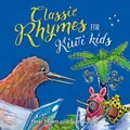 Classic Rhymes For Kiwi Kids Picture Book By Peter Millett