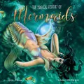 The Magical History Of Mermaids By Russ Thorne (Hardback)