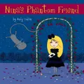 Ninas Phantom Friend Picture Book By Conlon Andy