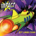 Impact by Jeff Lorber Fusion (CD)