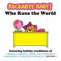 Who Runs The World by Rockabye Baby (CD)