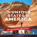 Lonely Planet The Unique States Of America By Lonely Planet (Hardback)