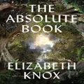 The Absolute Book By Elizabeth Knox