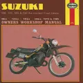Suzuki 100, 125, 185 & 250 Air-Cooled Trail Bikes (79 - 89) By Haynes Publishing