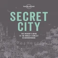 Lonely Planet Secret City By Lonely Planet (Hardback)