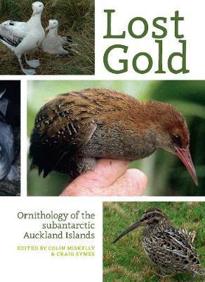 Lost Gold, Ornithology Of The Subantarctic Auckland Islands