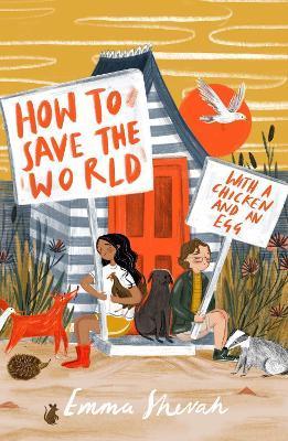 How To Save The World With A Chicken And An Egg By Emma Shevah
