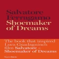 Shoemaker Of Dreams By Salvatore Ferragamo (Hardback)