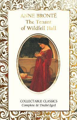 The Tenant Of Wildfell Hall By Anne Bronte (Hardback)