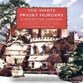The White Priory Murders By Carter Dickson, John Dickson Carr