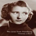 We Came From Hamburg By Vivienne Ullrich