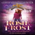 Rosie Frost & The Falcon Queen By Geri Halliwell-Horner