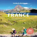 Lonely Planet Best Day Walks France By Ashley Parsons, Lonely Planet