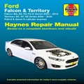 Ford Falcon Ba, Bf, Fg, Fgii, Fg-X 2002-2016/territory Sx, Sy, Sz 2004-2016 Haynes Repair Manual: 36734