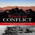 Kiwis In Conflict By Christopher Pugsley