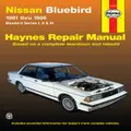 Nissan Bluebird (81 - 86) By Haynes Publishing