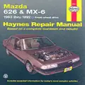 Mazda 626 And Mx-6 (Fwd) (83 - 92) By Haynes Publishing