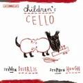 Children's Cello by Steven Isserlis & Stephen Hough (CD)