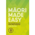 Maori Made Easy By Scotty Morrison
