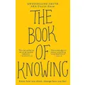 The Book Of Knowing By Gwendoline Smith
