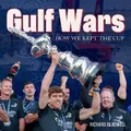 Gulf Wars: How We Kept The Cup By Richard Gladwell