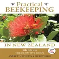 Practical Beekeeping In New Zealand By Andrew Matheson, Murray Reid (Hardback)