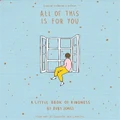 All Of This Is For You Special Collector's Edition By Ruby Jones (Hardback)