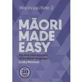 Maori Made Easy Workbook 2/kete 2 By Scotty Morrison
