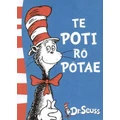 Te Poti Ro Potae: Cat In The Hat (Maori Language) By Dr Seuss