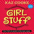 Girl Stuff 13+ By Kaz Cooke
