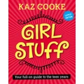 Girl Stuff 13+ By Kaz Cooke