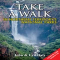 Take A Walk in Northern Territory's National Parks