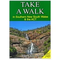 Take A Walk in Southern NSW and the ACT